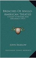 Breaches Of Anglo-American Treaties