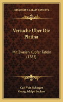 Versuche Uber Die Platina