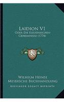 Laidion V1: Oder Die Eleusinischen Geheimnisse (1774)(German)