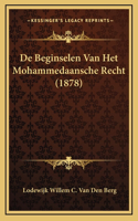 De Beginselen Van Het Mohammedaansche Recht (1878)