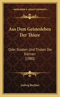 Aus Dem Geistesleben Der Thiere