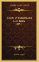 Il Diritto Di Ritenzione Nelle Leggi Italiane (1894)