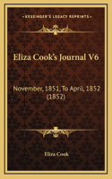 Eliza Cook's Journal V6