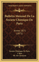 Bulletin Mensuel De La Societe Chimique De Paris
