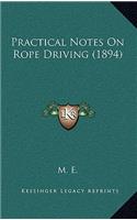 Practical Notes on Rope Driving (1894)