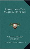 Reality and the Mastery of Being