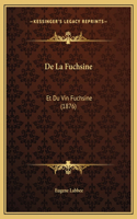 De La Fuchsine