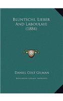 Bluntschi, Lieber And Laboulaye (1884)