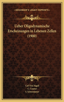 Ueber Oligodynamische Erscheinungen in Lebenen Zellen (1900)