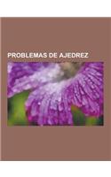 Problemas de Ajedrez: Compositores de Ajedrez, Vladimir Nabokov, Problema de Las Ocho Reinas, DOS Caballos y Rey Contra Rey y Peon, Govert W(Spanish)