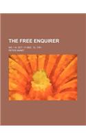The Free Enquirer; No. 1-9. Oct. 17-Dec. 12, 1761