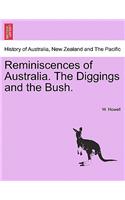 Reminiscences of Australia. the Diggings and the Bush.