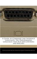 A Guide to Command Line Interface Languages