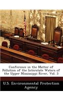 Conference in the Matter of Pollution of the Interstate Waters of the Upper Mississippi River, Vol. 3: (English)
