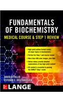 Fundamentals of Biochemistry Medical Course and Step 1 Review