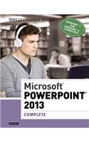 Microsoft PowerPoint 2013: Complete