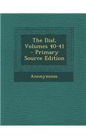 The Dial, Volumes 40-41: (English)