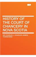 History of the Court of Chancery in Nova Scotia