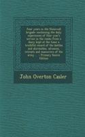 Four Years in the Stonewall Brigade: Containing the Daily Experiences of Four Year's Service in the Ranks from a Diary Kept at the Time; A Truthful Record of the Battles and Skirmishes,(English)