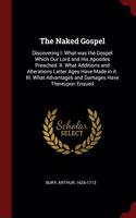 THE NAKED GOSPEL: DISCOVERING I. WHAT WA