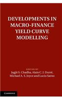 Developments in Macro-Finance Yield Curve Modelling: (Macroeconomic Policy Making)