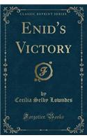 Enid's Victory (Classic Reprint)