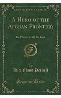 A Hero of the Afghan Frontier