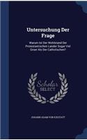 Untersuchung Der Frage: Warum Ist Der Wohlstand Der Protestantischen Lander Sogar Viel Groer Als Der Catholischen?