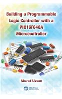 Building a Programmable Logic Controller with a PIC16F648A Microcontroller