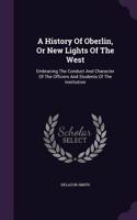 A History Of Oberlin, Or New Lights Of The West