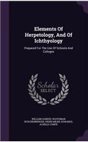 Elements Of Herpetology, And Of Ichthyology