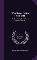 West Point In Our Next War