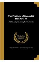 The Portfolio of Samuel G. McClure, Jr.
