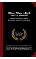 Military Affairs in North America, 1748-1765