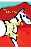 Zedekiah The Zebra.