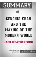 Summary of Genghis Khan and the Making of the Modern World by Jack Weatherford