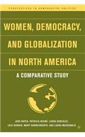 Women, Democracy, and Globalization in North America