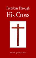 Freedom Through His Cross