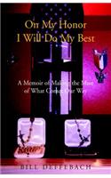 On My Honor I Will Do My Best: A Memoir of Making the Most of What Comes Our Way