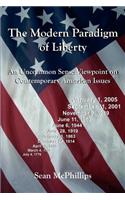 The Modern Paradigm of Liberty: An Uncommon Sense Viewpoint on Contemporary American Issues(English)