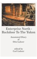 Enterprise North - Backdoor to the Yukon