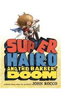 Super Hair-o And The Barber Of Doom