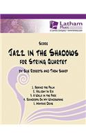 Jazz in the Shadows for String Quartet