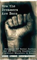 How the Dreamers Are Born