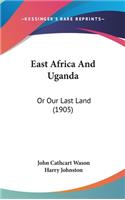 East Africa And Uganda