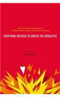 Everything You Need to Survive the Apocalypse