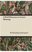 A Brief Discourse on Covert Shooting