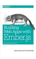 Building Web Apps with Ember.Js: Write Ambitious JavaScript