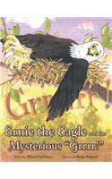 Ernie the Eagle and the Mysterious "Grrrr!"