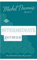Intermediate German New Edition (Learn German with the Michel Thomas Method)
